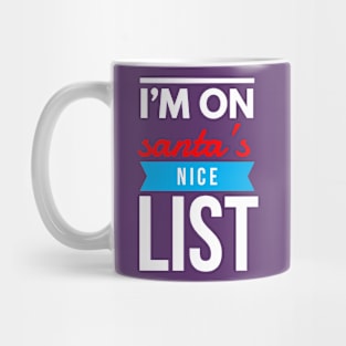 i’m on santa’s nice list Mug